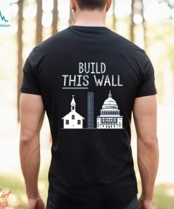 The other 98% build this wall t shirt