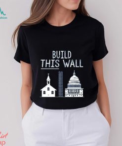 The other 98% build this wall t shirt