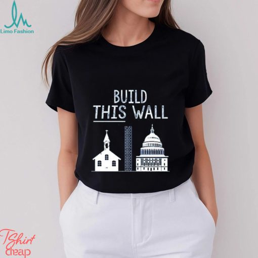 The other 98% build this wall t shirt