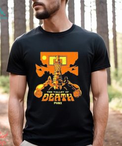 The valley of death phnx t shirt