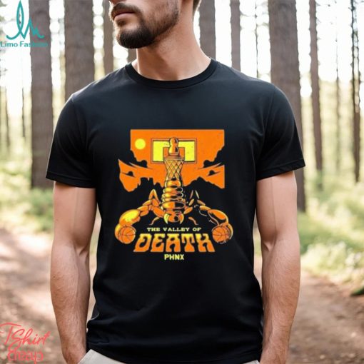 The valley of death phnx t shirt