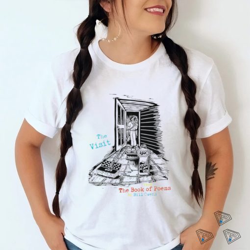 The visit from The Book of Poems art shirt