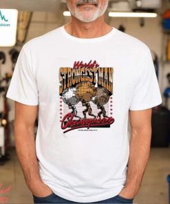 The world’s strongest man champions t shirt