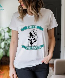 Think Takeaways Shirt