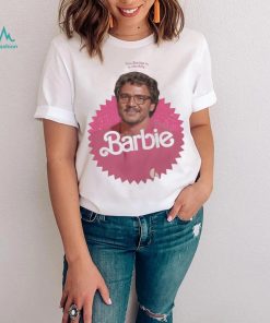 This Barbie Is A Daddy Pedro Doll Shirt