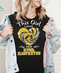 This girl loves her iowa hawkeyes heart 2023 shirt