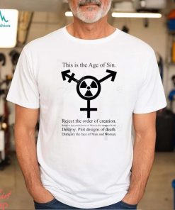 This is the age of sin reject the order of creation destroy plot designs of death t shirt