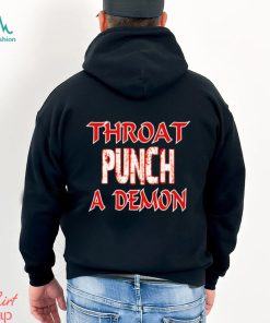 Throat Punch A Demon Shirt