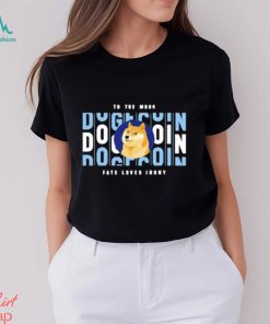 To The Moon Dogecoin Fate Loves Irony Shirt