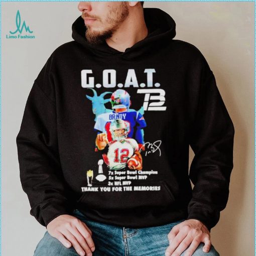 Tom Brady Goat Nfl Mvp Thank You For The Memories Signature Shirt