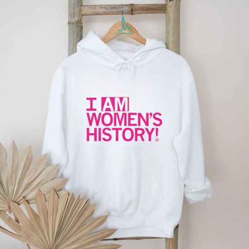 Top i am women’s history T shirt