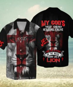 [Top selling Item] Jesus My God Not Dead He’s Surely Alive She’s Livin On The Inside Roaring Like A Lion For Holiday Hawaiian Shirt