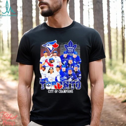 Toronto City Of Champions Toronto Maple Leafs And Toronto Blue Jays Team Player Shirt