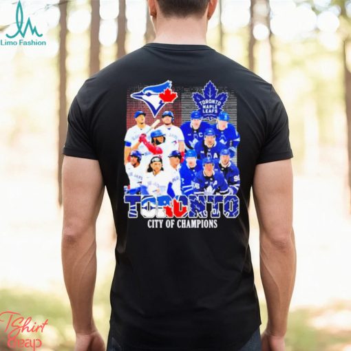 Toronto City Of Champions Toronto Maple Leafs And Toronto Blue Jays Team Player Shirt