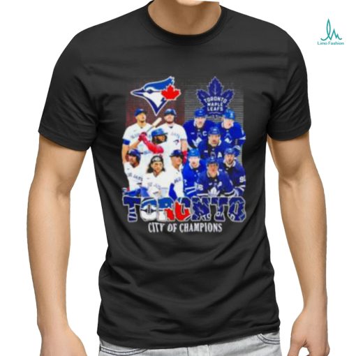 Toronto city of champions toronto maple leafs and Toronto Blue Jays team player shirt