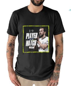 Tottenham Hotspur Player Of The Match Shirt, hoodie, sweater, long sleeve and tank top Tottenham Hotspur Player Of The Match Shirt