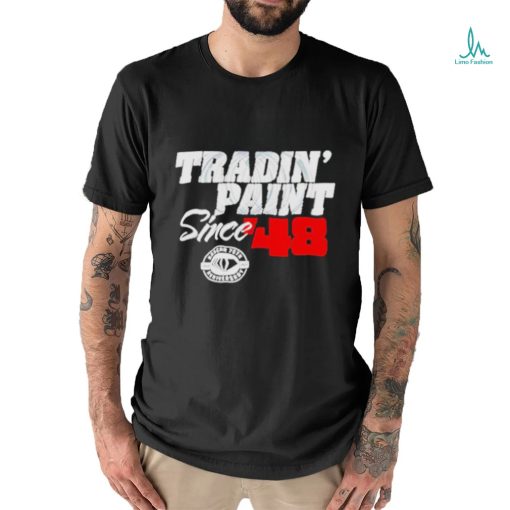 Tradin’ Paint Since 48 Tri Blend Shirt