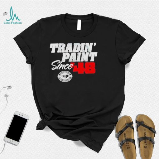 Tradin’ paint since ’48 triblend shirt