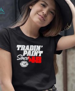 Tradin’ paint since ’48 triblend shirt