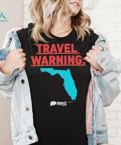 Travel Warning Equality Florida 2023 Shirt