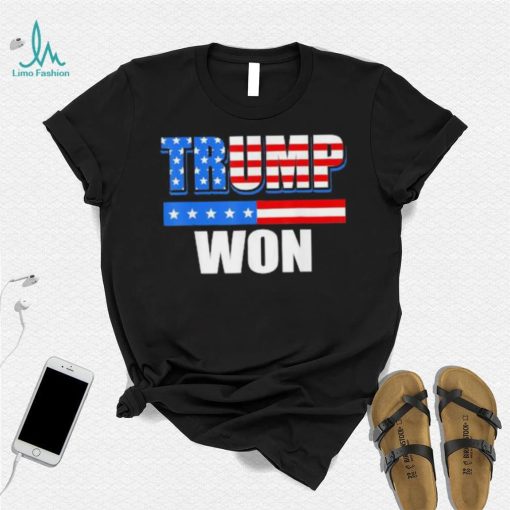 Trump Won American Flag Tee Shirt