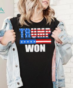 Trump Won American Flag Tee Shirt