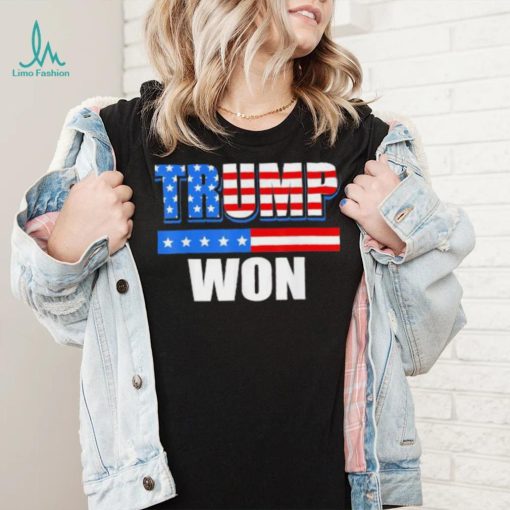 Trump Won American Flag Tee Shirt