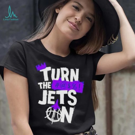 Turn The Jets On Sacramento Kings Shirt