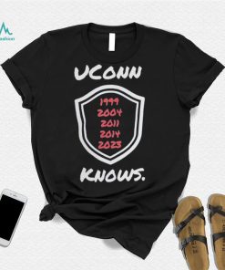 Uconn Huskies 1999 2004 2011 2014 2023 Knows shirt