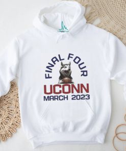 Uconn Huskies Final Four March 2023 shirt