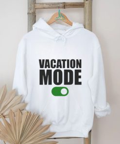 Vacation mode on shirt