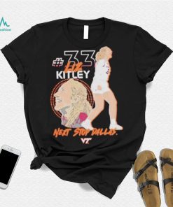 Virginia tech hokies elizabeth kitley next stop Dallas shirt shirt