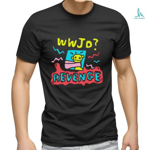 WWJD Revenge shirt