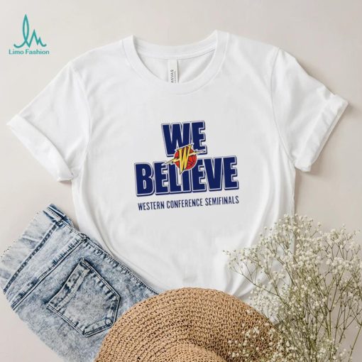 Warriors we believe Western Conference Semifinals 2023 shirt