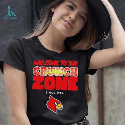 Welcome To The Crunch Zone Louisville Cardinals Since 1956 Shirt