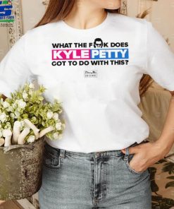 What the fuck does Kyle Petty got to do with this nice shirt