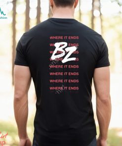 Where it ends b2 t shirt