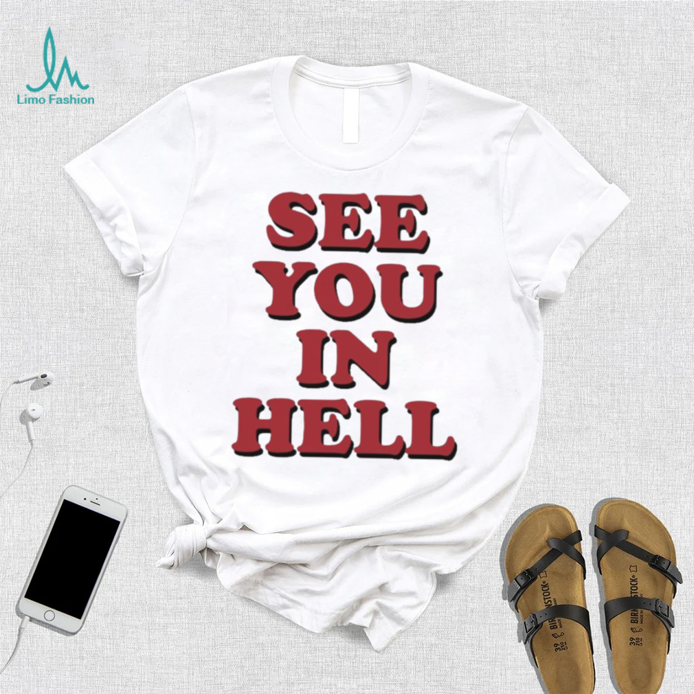 Wicked Clothes See You In Hell Shirt Wicked Clothes See You In Hell Shirt