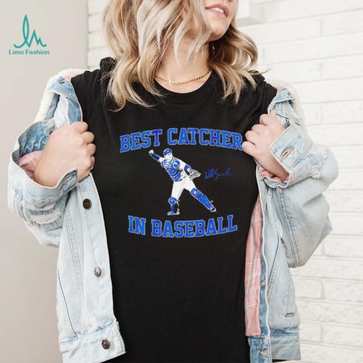 Will Smith best catcher in baseball signature shirt