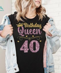Womens 40th Queen Birthday 40 Years Forty T Shirt