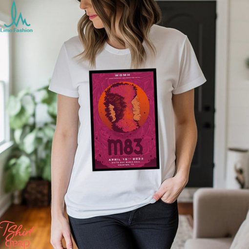 Womh 7th anniversary celebration with m83 with Rachika Nayar music Houston TX 2023 poster t shirt