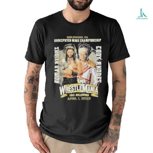 Wrestlemania Roman Reigns Vs Cody Rhodes Goes Hollywood Shirt