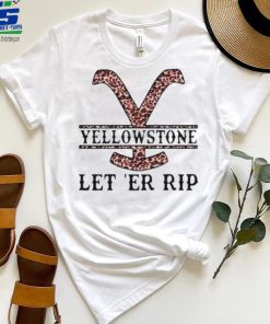 Yellowstone let’er rip leopart shirt