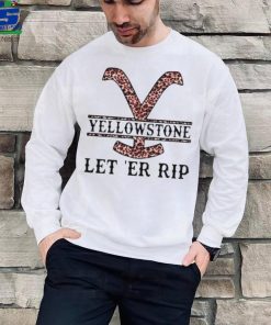 Yellowstone let’er rip leopart shirt