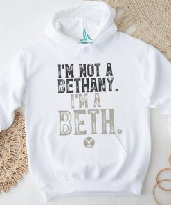 Yellowstone snake I’m not a bethany I’m A Beth shirt