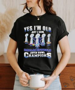 Yes i’m old but i saw Dallas Cowboys super bowl champions shirt