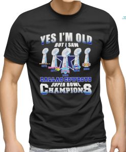 Yes i’m old but i saw Dallas Cowboys super bowl champions shirt