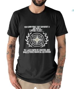You Know What They Say About A Guy With A Large Fleet Shirt