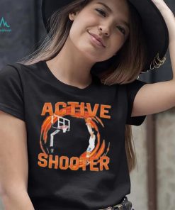 You Need Active Shooter shirt