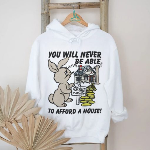 You will never ba able shirt